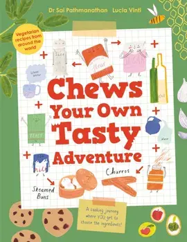 Chews Your Own Tasty Adventure. Main, Hardback/Sai Pathmanathan