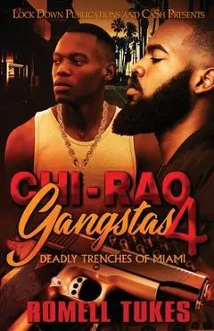 Chi'Raq Gangstas 4 - Romell Tukes