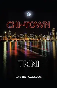 Chi Town Trini, Paperback/Jae Butagorjus