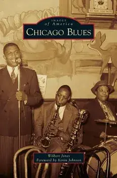 Chicago Blues, Hardcover/Wilbert Jones