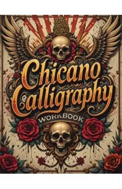 Chicano Calligraphy Workbook: A Street Art Lettering Guide in Mexican Urban Script - Step-by-Step Practice for Beginners and Fans of Latino Style Typo - Life Daily Style