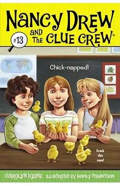 Chick-Napped! - Carolyn Keene