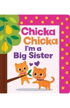 Chicka Chicka I'm a Big Sister - Bill Martin Jr