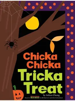 Chicka Chicka Tricka Treat, Hardback/Julien Chung