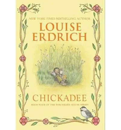 Chickadee | Louise Erdrich