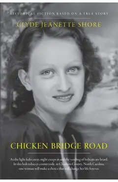 Chicken Bridge Road - Clyde Jeanette Shore