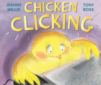 Chicken Clicking, Paperback/Jeanne Willis