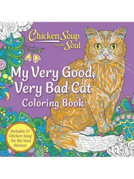 Chicken Soup for the Soul: My Very Good, Very Bad Cat Coloring Book, Paperback/Amy Newmark