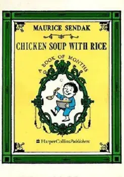 Chicken Soup with Rice: A Book of Months/Maurice Sendak
