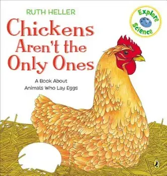 Chickens Aren't the Only Ones, Paperback/Ruth Heller
