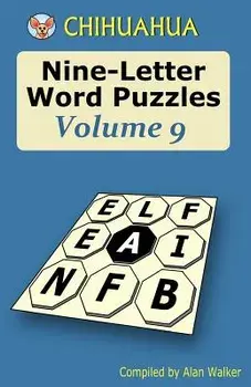 Chihuahua Nine-Letter Word Puzzles Volume 9, Paperback/Alan Walker