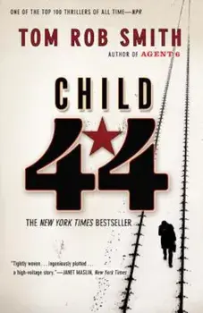 Child 44, Paperback/Tom Rob Smith