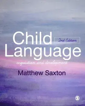 Child Language. Acquisition and Development, Paperback/Matthew Saxton