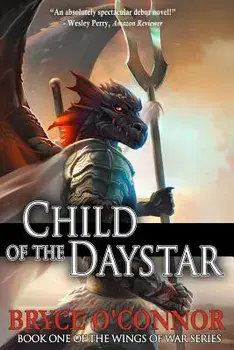 Child of the Daystar, Paperback/Bryce O'Connor