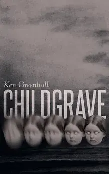 Childgrave, Paperback/Ken Greenhall