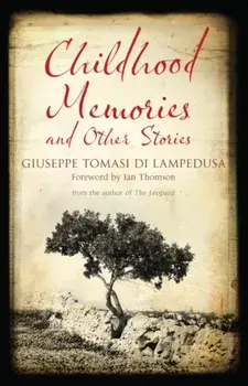 Childhood Memories and Other Stories, Paperback/Giuseppe Tomasi di Lampedusa
