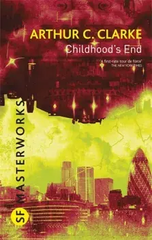 Childhood's End, Hardback/Arthur C. Clarke