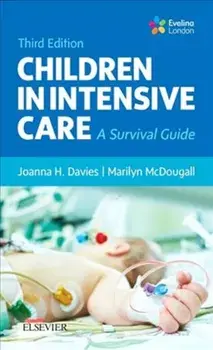 Children in Intensive Care. A Survival Guide, Paperback/Marilyn Mbchb Dch