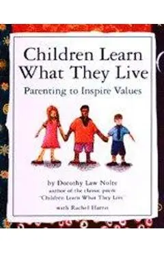 Children Learn What They Live - Dorothy Law Noite