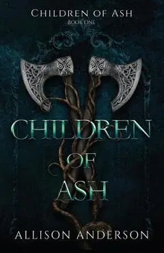 Children of Ash - Allison Anderson