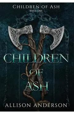 Children of Ash - Allison Anderson