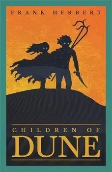 Children Of Dune : The Third Dune Novel/Frank Herbert