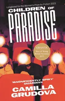 Children of Paradise. Longlisted for the Women's Prize for Fiction 2023, Main, Paperback/***