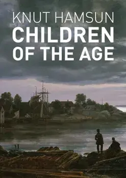 Children of the Age, Paperback/Knut Hamsun