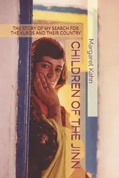 Children of the Jinn: The Story of My Search for the Kurds and Their Country, Paperback/Margaret Kahn