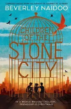 Children of the Stone City, Paperback/Beverley Naidoo