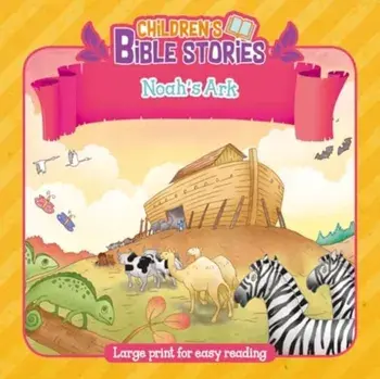 Children's Bible Stories: Noah's Ark, Paperback/***