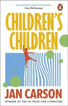 Children's Children, Paperback/Jan Carson