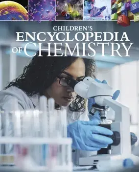 Children's Encyclopedia of Chemistry, Hardback/Janet Bingham