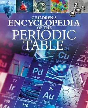 Children's Encyclopedia of the Periodic Table, Hardback/Janet Bingham