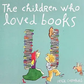 Children Who Loved Books, Paperback/Peter Carnavas