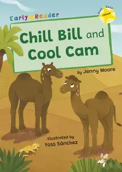 Chill Bill and Cool Cam. (Yellow Early Reader), Paperback/Jenny Moore