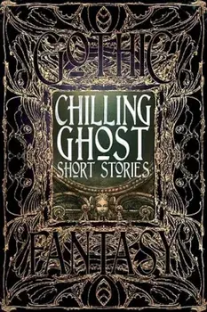 Chilling Ghost Short Stories/***