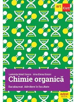 Chimie organica. Bacalaureat. Admitere in facultate/Marilena Lascar, Liliana Paicu, Maria Lupu, Corina Bogheanu