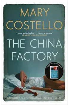 China Factory, Paperback/Mary Costello