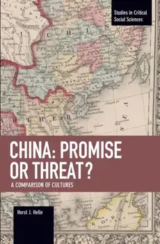 China: Promise Or Threat?. A Comparison of Cultures, Paperback/Horst J. Helle