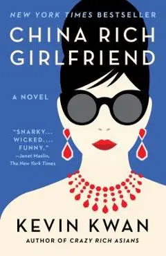 China Rich Girlfriend - Kevin Kwan