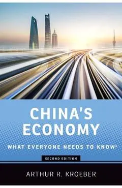 China's Economy: What Everyone Needs to Know(r) - Arthur R. Kroeber