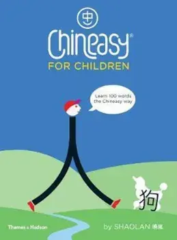 Chineasy (R) for Children, Hardcover/Shao Lan Hsueh