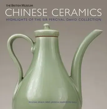 Chinese Ceramics. Highlights of the Sir Percival David Collection, Paperback/Jessica Harrison-Hall