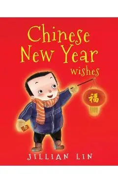Chinese New Year Wishes: Chinese Spring and Lantern Festival Celebration - Shi Meng