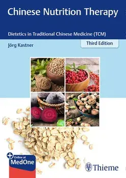 Chinese Nutrition Therapy: Dietetics in Traditional Chinese Medicine (Tcm), Paperback/Joerg Kastner