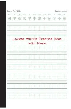 Chinese Writing Practice Book with Pinyin: Tian Zi Ge Notebook: Tian Zi Ge Notebook with Pinyin: Tian Zi Ge - Comtebarcelona