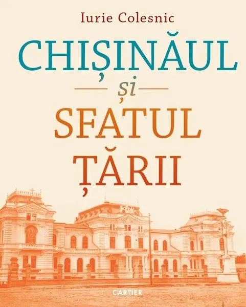 Chișinăul și Sfatul Țării