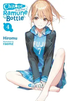 Chitose Is in the Ramune Bottle, Vol. 4, Paperback/Hiromu