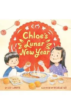 Chloe's Lunar New Year - Lily Lamotte